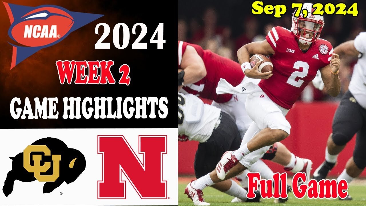 Colorado vs Nebraska Full Game Highlights 2024 College Football