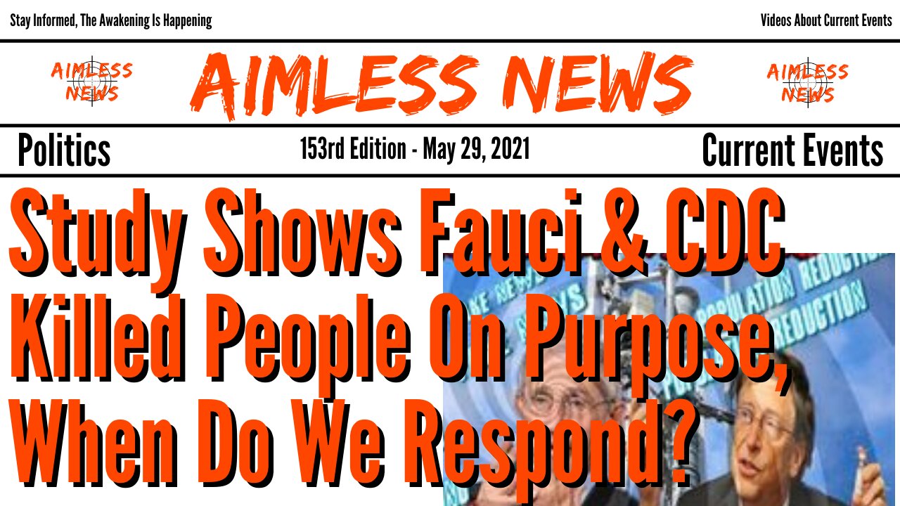 Study Shows Fauci & CDC Killed People On Purpose, When Do We Respond?