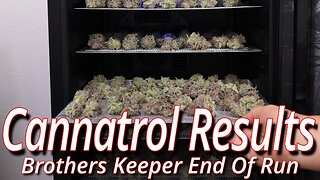 Cannatrol Dry/Cure Results, Brothers Keeper End Of Run