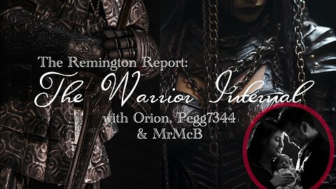 The Warrior Internal w/ Orion, Pegg7344 & Mr. McB