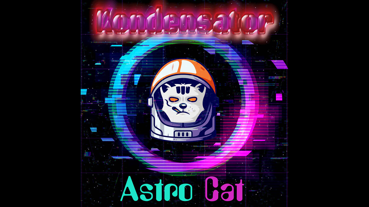 Astro Cat ( Synthwave / Retrowave / Vaporwave ) Kondensator