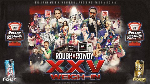 Rough N' Rowdy 25 Four Loko Weigh-Ins | BuyRNR.com To Watch 20 Fights This Friday Night