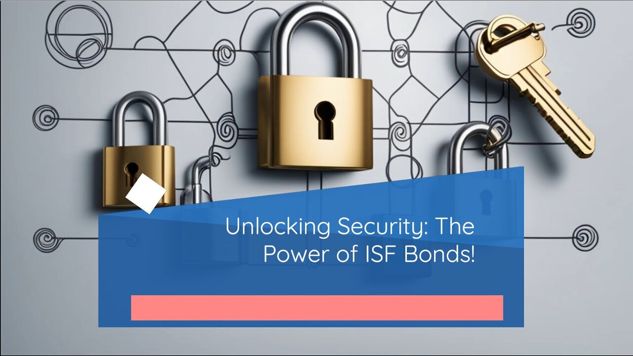 Securing the Supply Chain: Why the ISF Bond is Vital for Importers