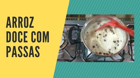 Arroz Doce com passas - Sweet Rice