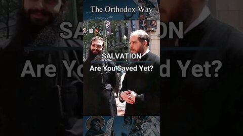 ARE YOU SAVED? Orthodox Answers. ☦💯 #shorts #shortsvideo