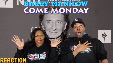 Barry Manilow “Come Monday” Reaction | Asia and BJ