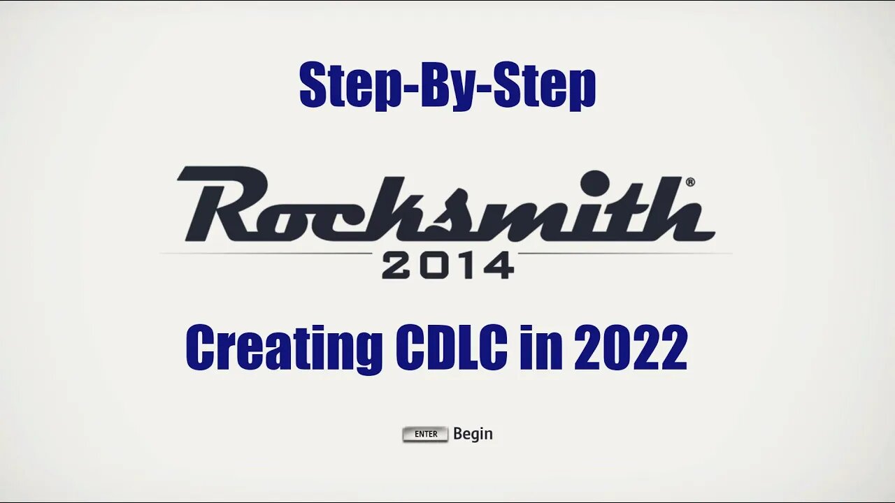 Creating Rocksmith 2014 Remastered CDLC's in 2022. Step-by-Step Guide