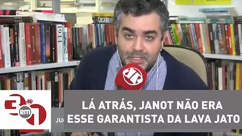 Andreazza: Lá atrás, Janot não era esse garantista da Lava Jato