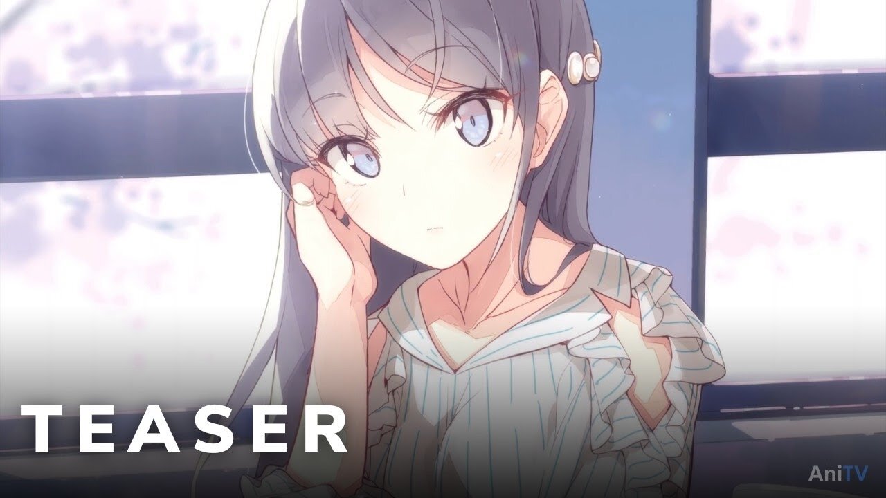 Rascal Does Not Dream: University Student Arc - Official Teaser