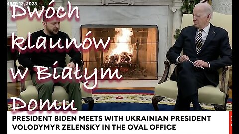 Zełensky & Biden - czy będzie pakiet pomocy? Dwóch klaunów w Białym Domu