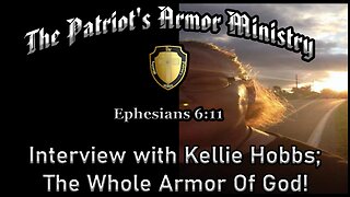 Interview With Kellie Hobbs: The Armor of God