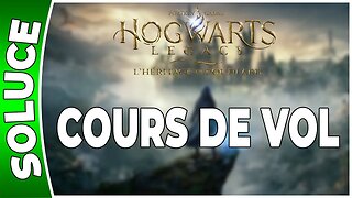 Hogwarts Legacy : l'Héritage de Poudlard - COURS DE VOL - Quête 12 - [FR PS5]