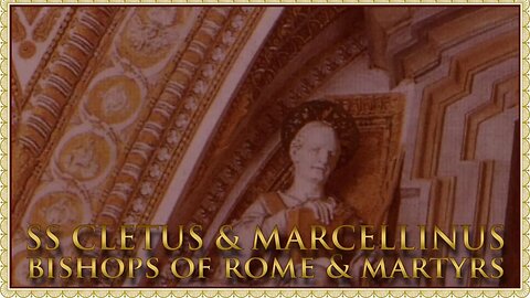 The Daily Mass: SS. Cletus & Marcellinus