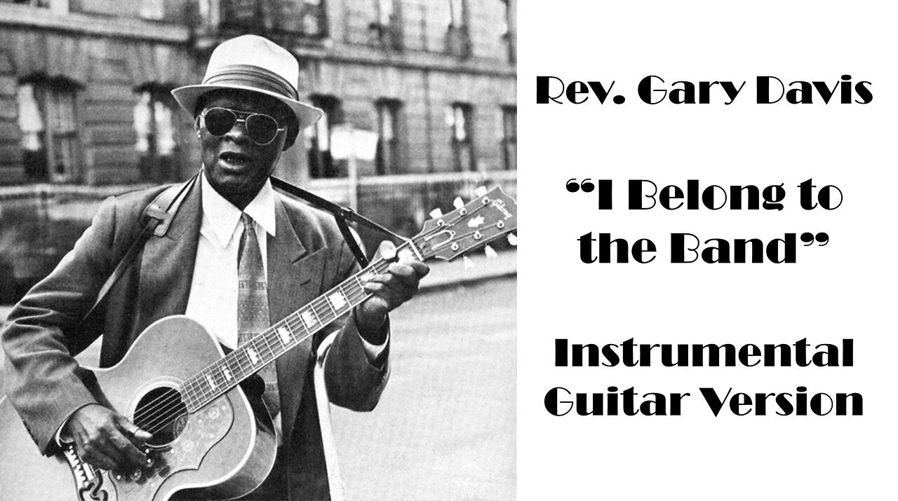 Reverend Gary Davis - "I Belong to the Band"