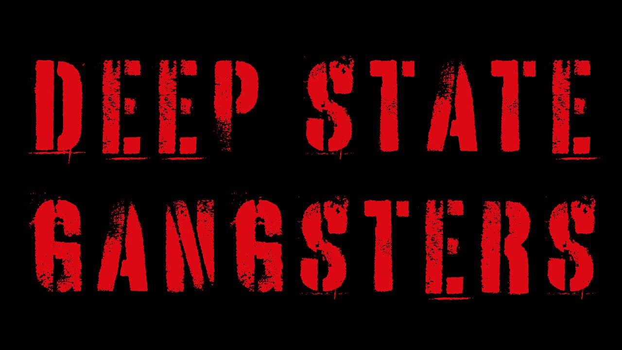 Deep State Gangsters Documentary One Minute Trailer