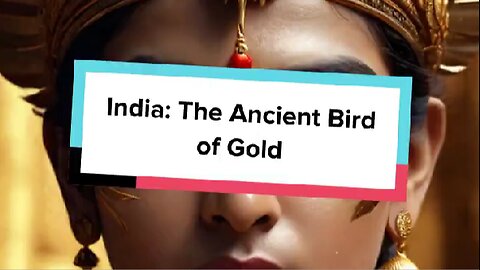 India: The Ancient Bird of Gold