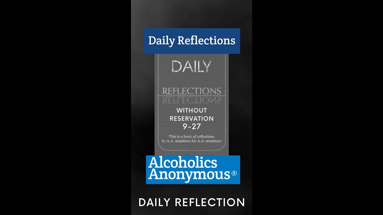 A.A Daily Reflection 9-27 - WITHOUT RESERVATION - #alcoholicsanonymous #dailyreflection #jftguy