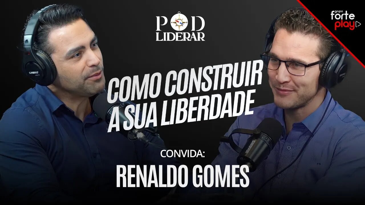 COMO CONSTRUIR A SUA LIBERDADE com DEIVISON FERREIRA e RENALDO GOMES