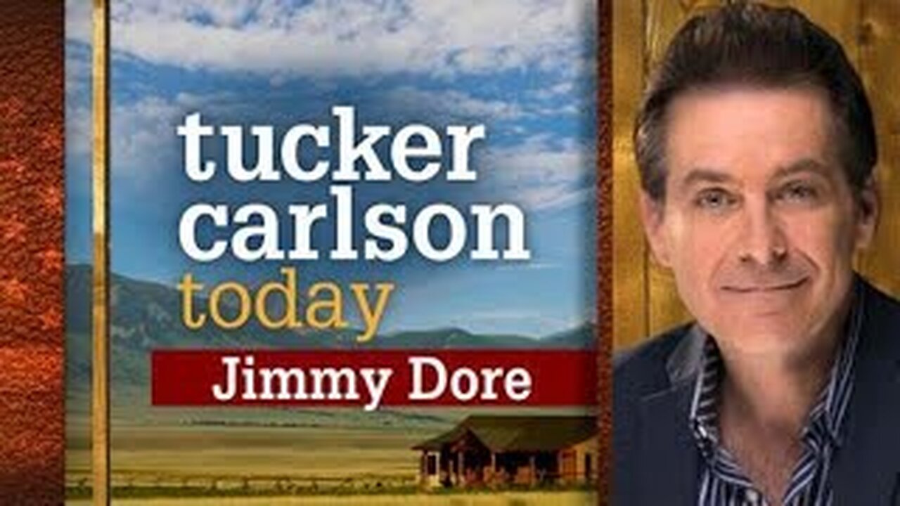 Jimmy Dore | Tucker Carlson Today (Full episode)