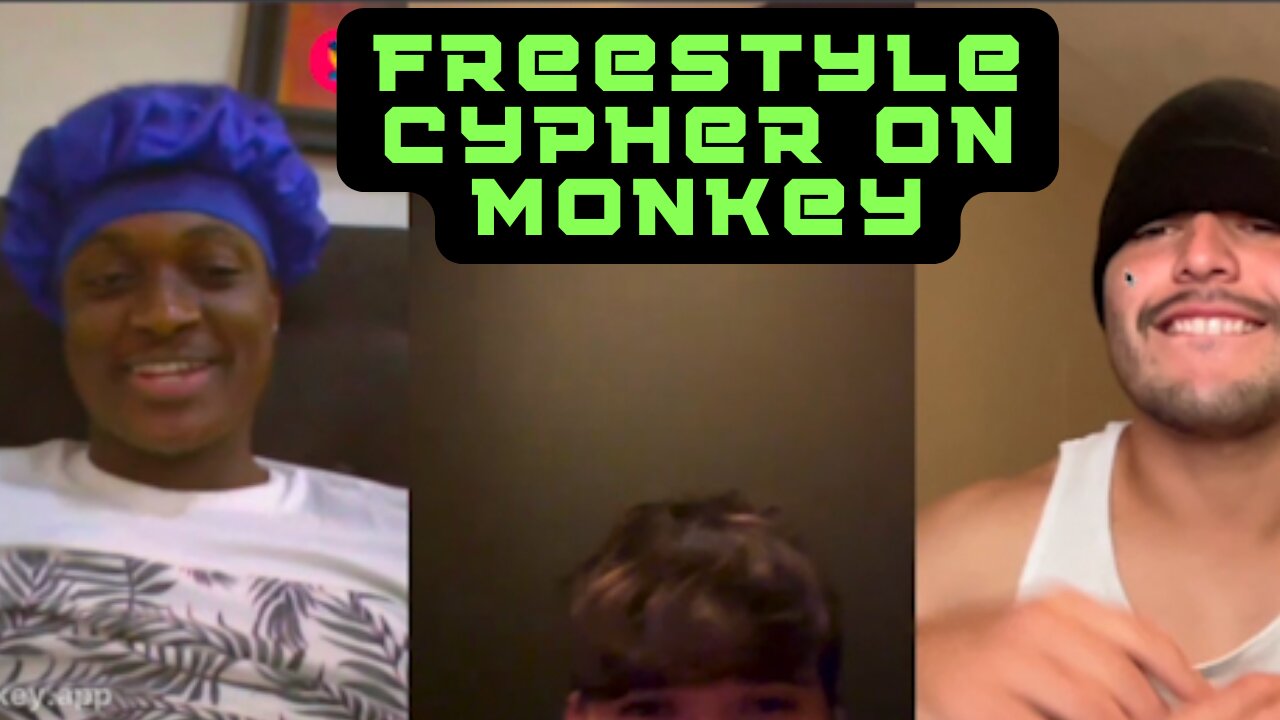 Freestyle Cypher On Monkey!