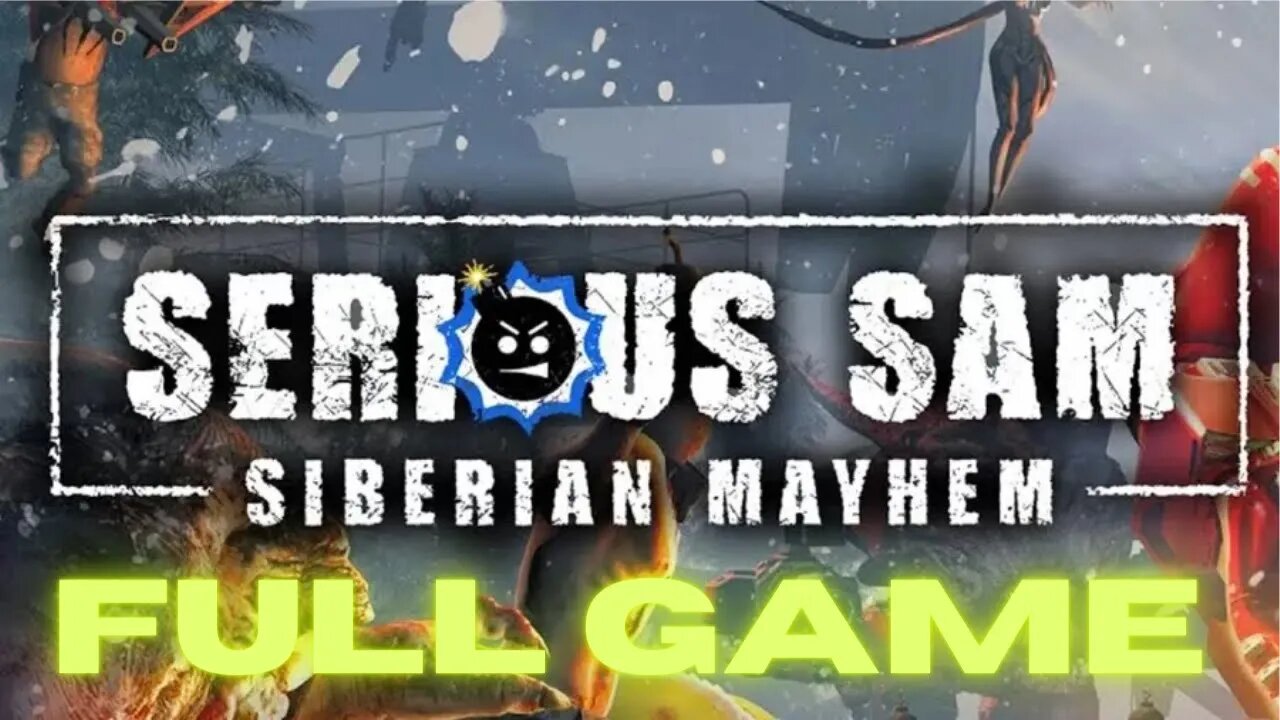 Serious Sam Siberian Mayhem - Full Gameplay Walkthrough No Commentary