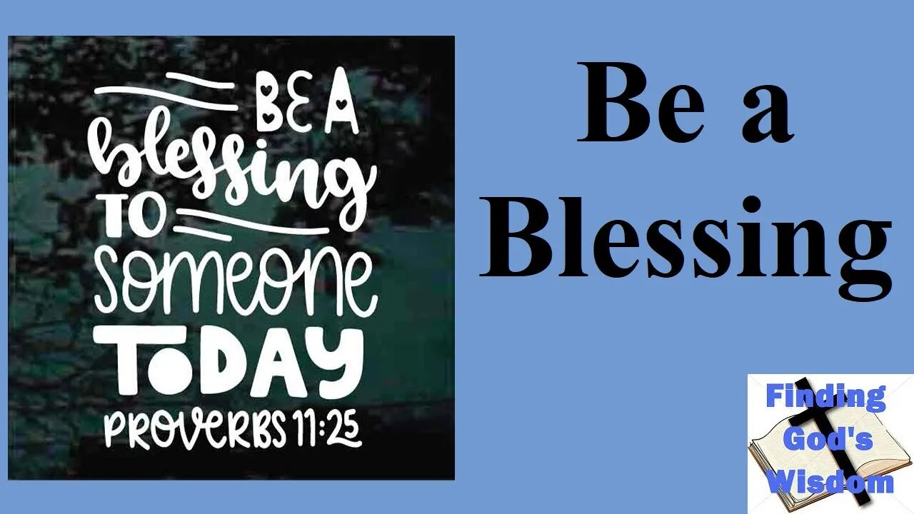 Be a Blessing