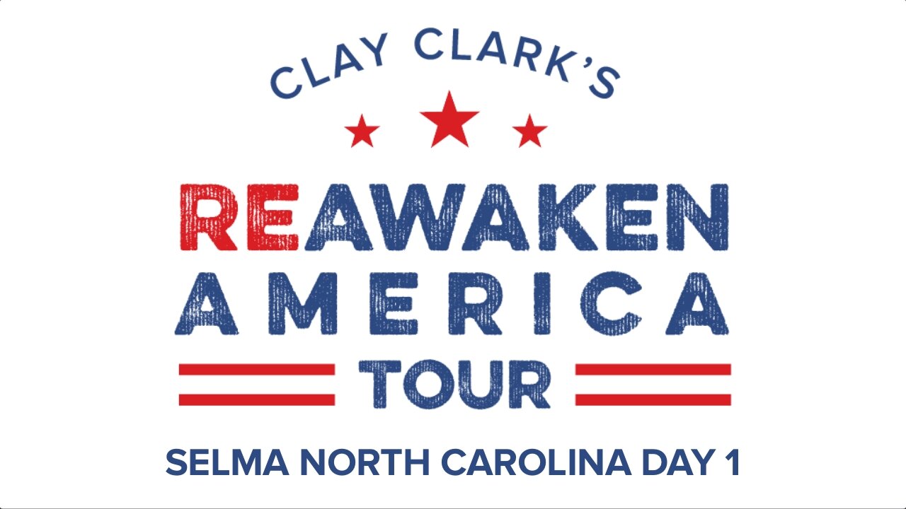 Clay Clarks Reawaken America Tour - Selma North Carolina - Day 1