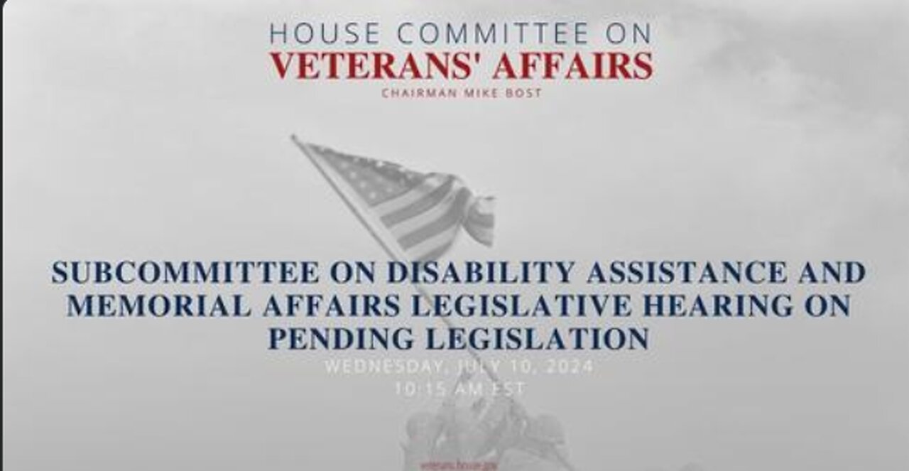 Subcommittee on Disability Assistance and Memorial Affairs Legislative Hearing