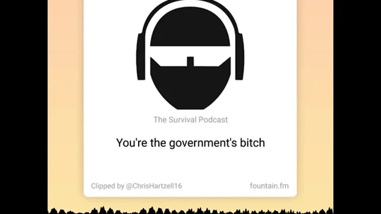 You Are The Governments B!tch - From TSPC Epi-3184