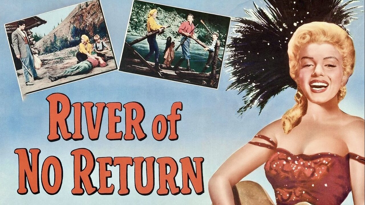 River of No Return (1954 Full Movie) | Western/Musical | Robert Mitchum, Marilyn Monroe.