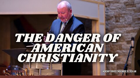 "The Danger of American Christianity" | Pastor Ron Russell