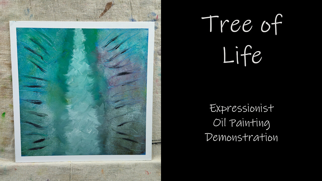 "Tree of Life" Expressionist Oil Painting Demonstration