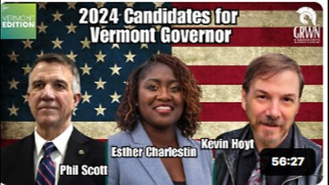 Vermont Public hosts the VT Gubernatorial Meet the Candidates (formerly a debate)