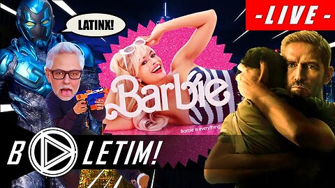 BARBIE É IDEOLÓGICO! BLUE BEETLE É LATINX E MUITO MAIS NO #BOLETIM