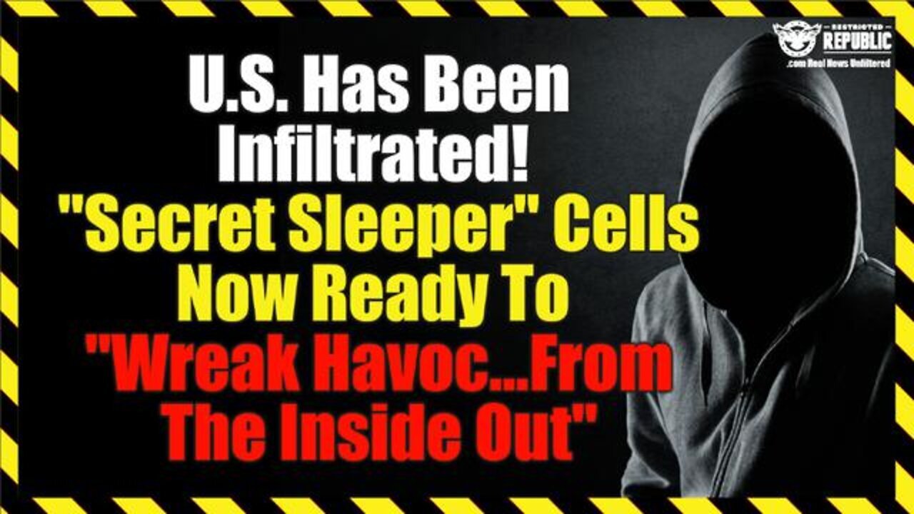 WARNING!! U.S. Has Been Infiltrated! “Secret Sleeper” Cells Now Ready To “Wreak Havoc…