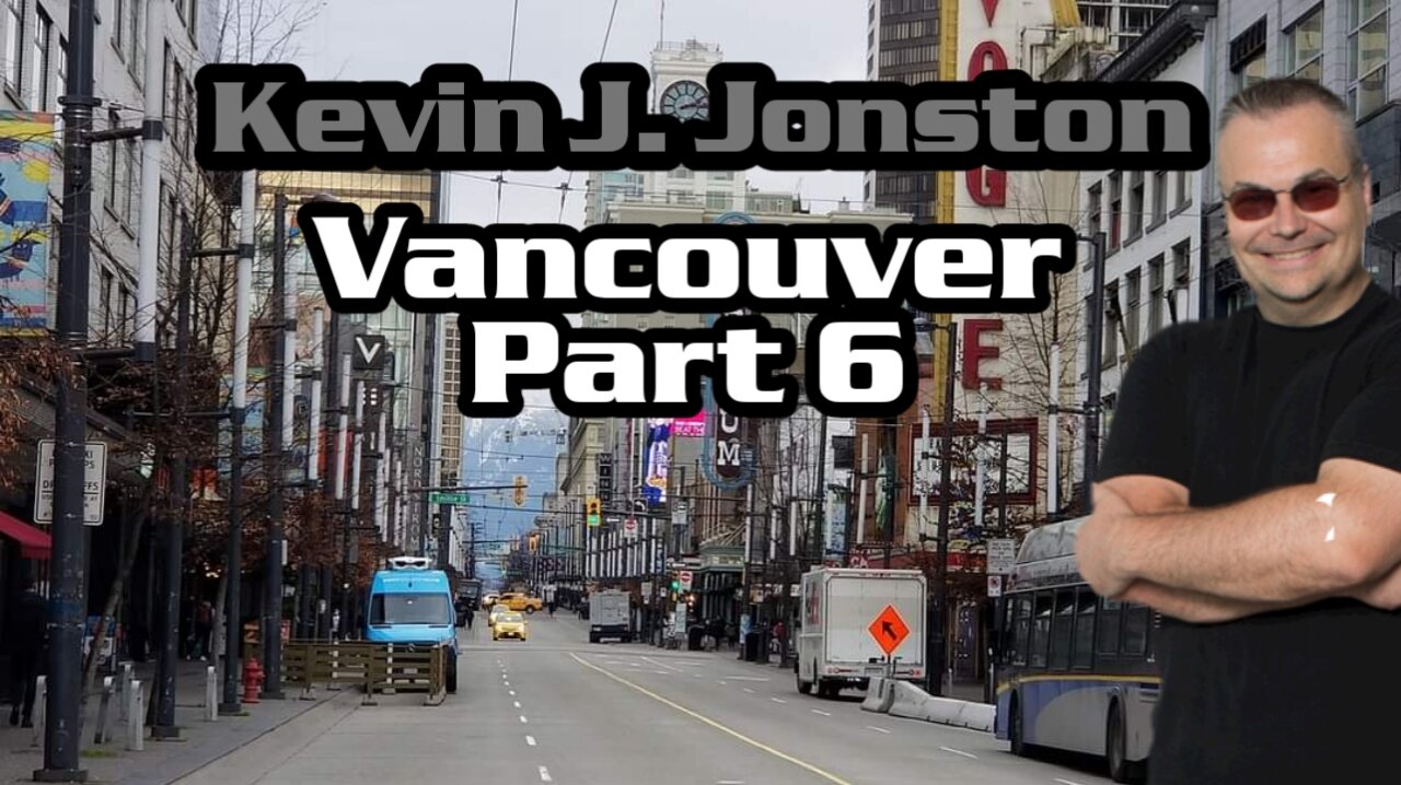 Kevin J Johnston In Vancouver Part 6 - NO MASKS Needed in Luxury Hotels