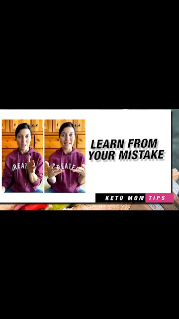 Learn From Your Mistakes | Keto Mom