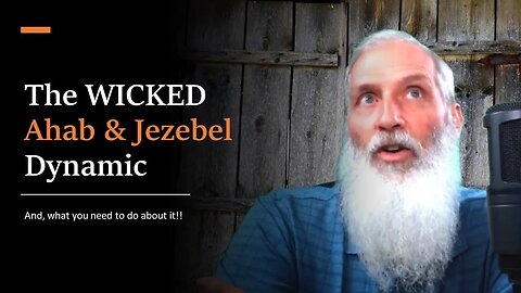 Ahab and Jezebel Dynamic