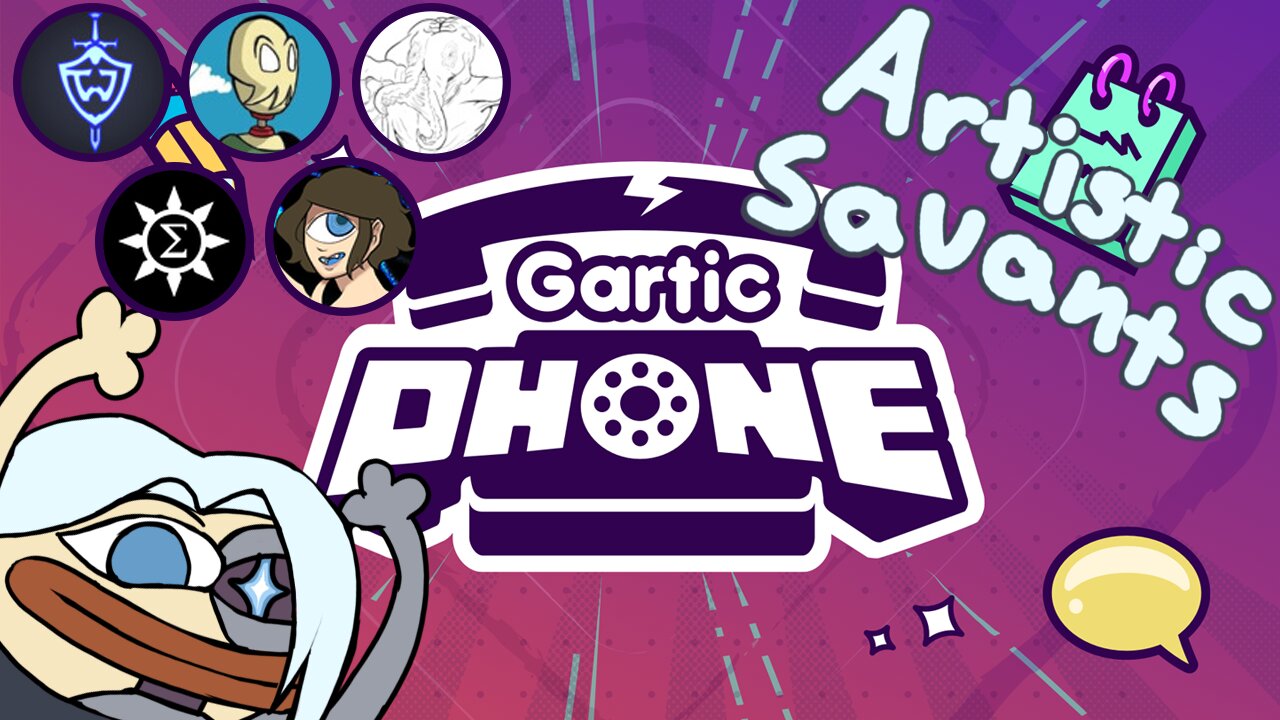 [Gartic Phone] Artistic Savants are Back With More Shenanigans ヽ(°∀* )ﾉ