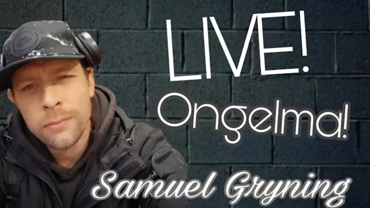 47. Samuel Gryning Live - Ongelma