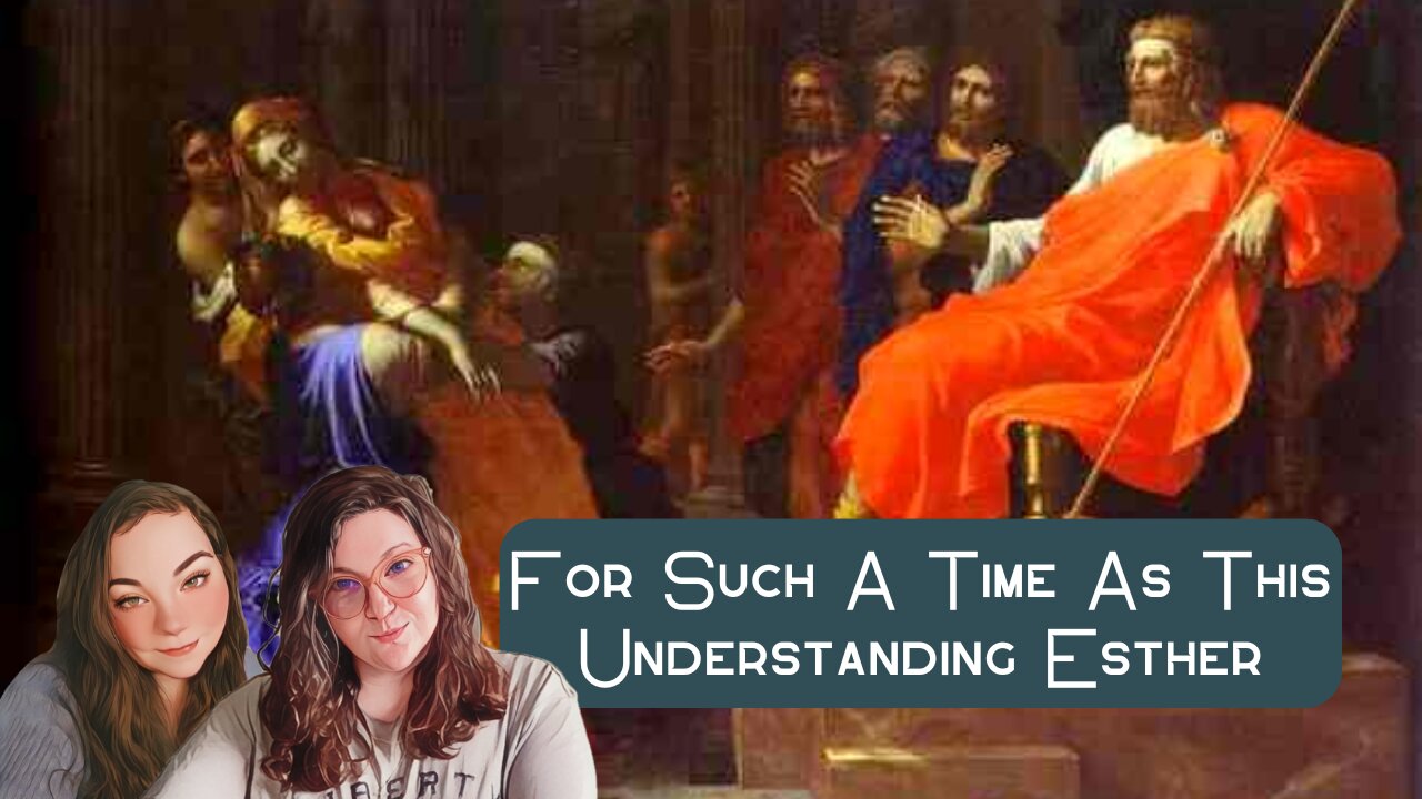 For Such A Time As This: Understanding Esther ft. hannaH (FTF S3 E12)