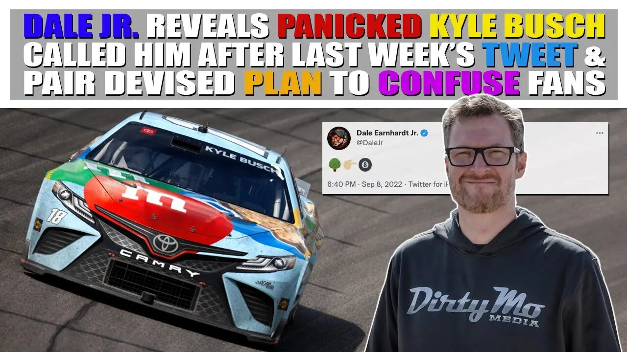 Dale Jr. Reveals Panicked Kyle Busch Called After RCR Tweet and Pair Devised a Plan to Confuse Fans