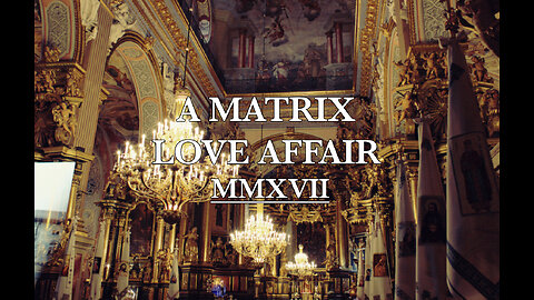 A Matrix Love Affair: MMXVII