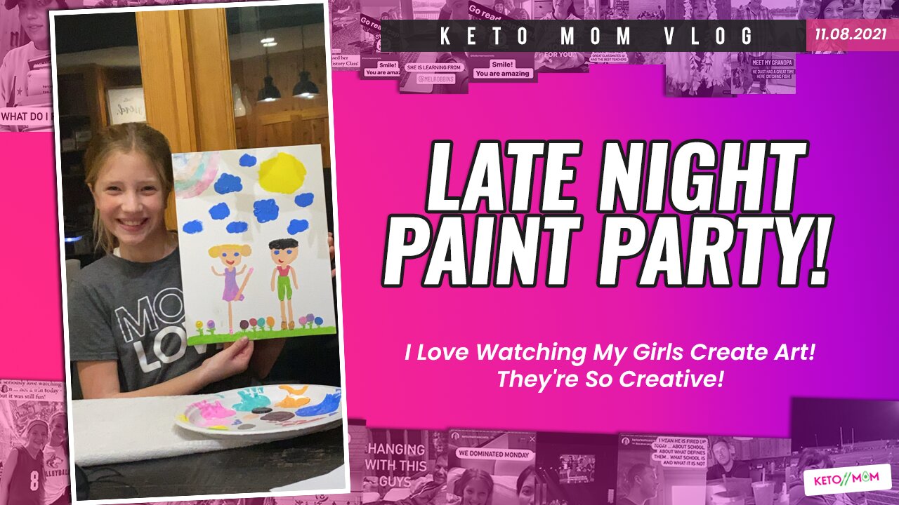 It's Late Night Art Paint Party! | Keto Mom Vlog