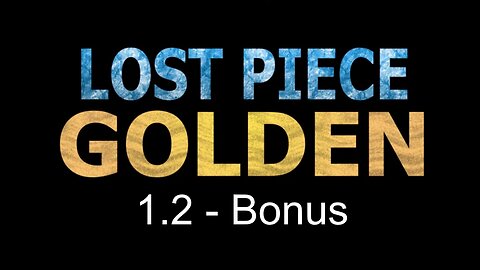 Lost Piece Golden bonus video - Sword training