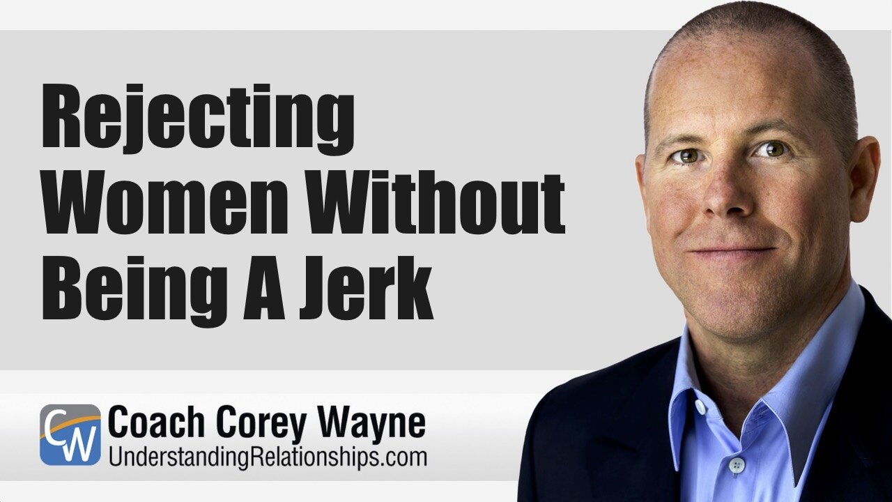 Rejecting Women Without Being A Jerk