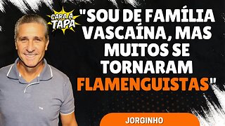 JORGINHO É MAIS ÍDOLO DO FLAMENGO OU VASCO?