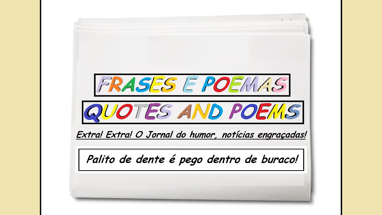 Notícias engraçadas: Palito de dente é pego dentro de buraco! [Frases e Poemas]