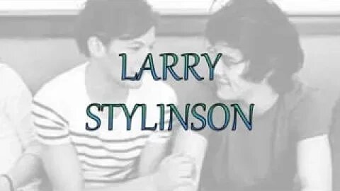 The best Larry Stylinson tiktoks of all time