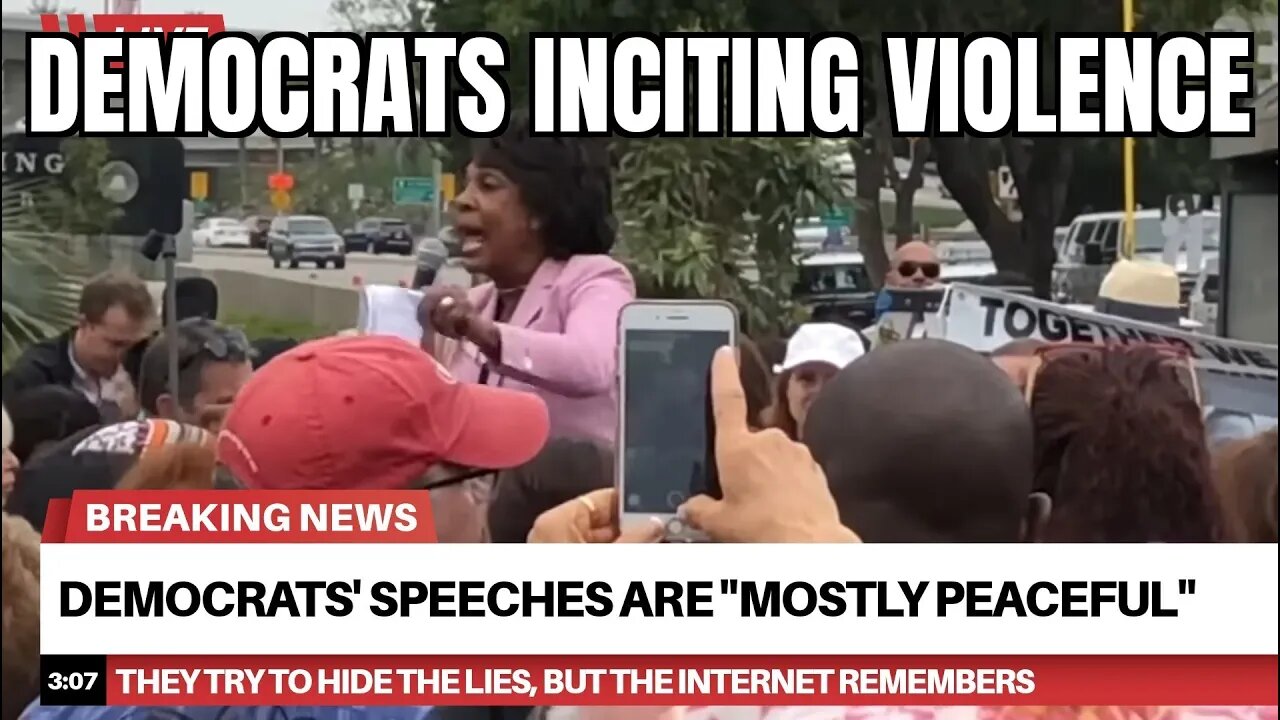 Democrats Inciting Violence